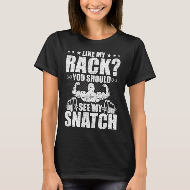 T-shirt Comme Mon Rack, Vous Devriez Voir Mon Bodybuilding (Devant)