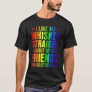 T-shirt Comme Mon Whiskey Droit Amis Fier Ally Lgbtq