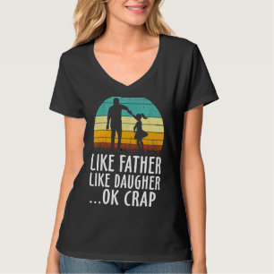 T-shirt Comme Père Comme Fille Oh Merde Pères Vintages