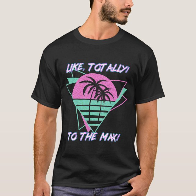 T-shirt Comme Totalement ! Au Max ! Miami des années 80 (Devant)