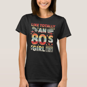 T-shirt Comme Totally An 80's Girl Costume Party Vintage R