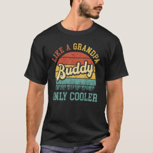T-shirt Comme Un Grand-Père Seulement Glacière Fier Buddy