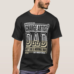 T-shirt Comme Un Père Normal Père Charge Artiste
