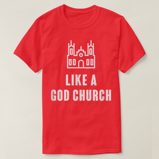 T-shirt Comme Une Église De Dieu (Design devant)