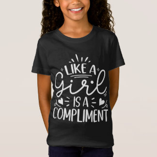 T-Shirt comme une fille est un compliment Maillot Fille