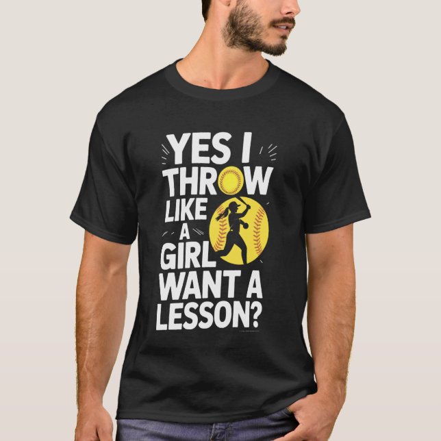 T-shirt Comme une fille veut une leçon oui je lance softba (Devant)