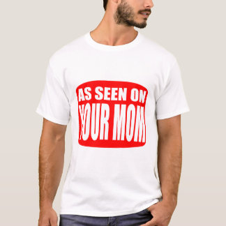 T-shirt Comme vu sur votre maman