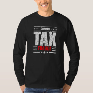 T-shirt Commencer la prime de fraude fiscale