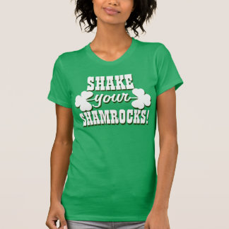 T-shirt Commencez à secouer ces shamrocks