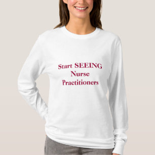 T-shirt Commencez À VOIR des praticiennes d'infirmière