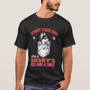 T-shirt Commencez Chaque Jour Avec Un Baiser De Chien Husk