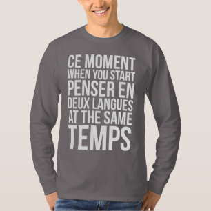 T-shirt Commencez en Deux Langues de Penser aux mêmes