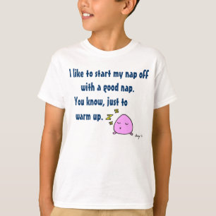 T-shirt 'Commencez ma sieste avec une bonne sieste' Tee-sh