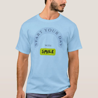 T-shirt Commencez votre journée avec un sourire - Répandez