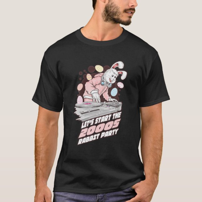 T-shirt Commençons La Fête Des Lapins Des Années 2000 - Mi (Devant)