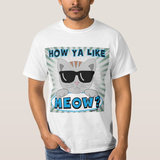 T-shirt Comment aimez-vous MEOW ? Lunettes de soleil drôle (Devant)