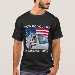 T-shirt Comment aimez-vous mon trajet en camion de garage