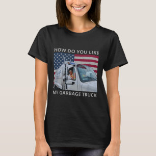 T-shirt Comment aimez-vous mon trajet en camion de garage