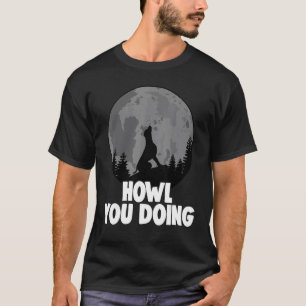 T-shirt Comment allez-vous faire hurler le berger allemand