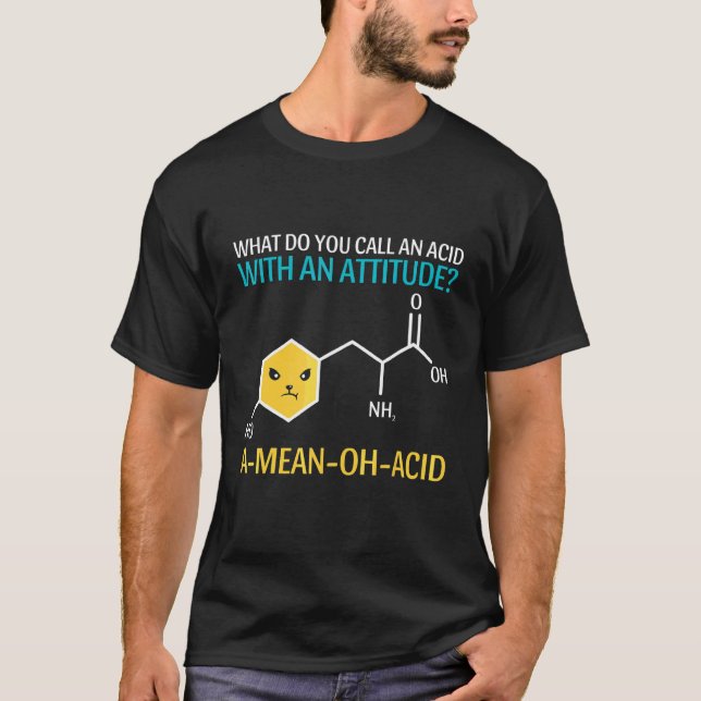 T-shirt Comment Appelez-Vous Un Acide Avec Une Attitude  G (Devant)