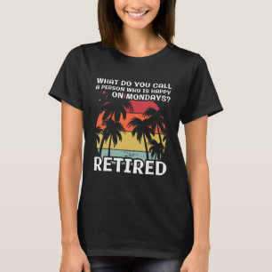 T-shirt Comment appellez-vous une personne qui est heureus