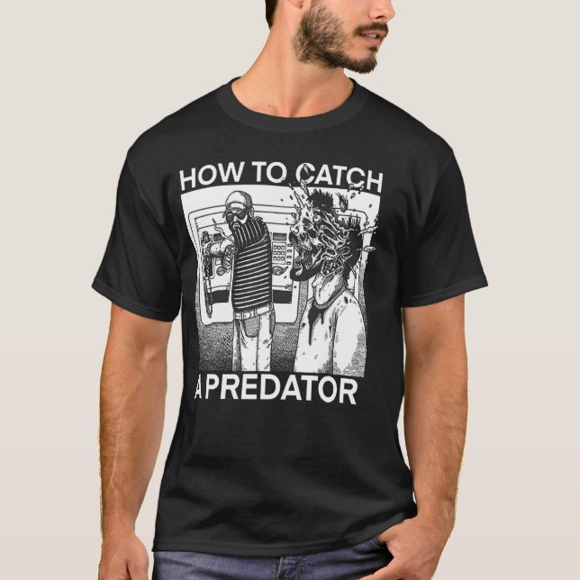 T-shirt Comment attraper un prédateur (Devant)