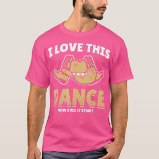 T-shirt Comment Cette Danse Commence Ligne Danseur Pays Co