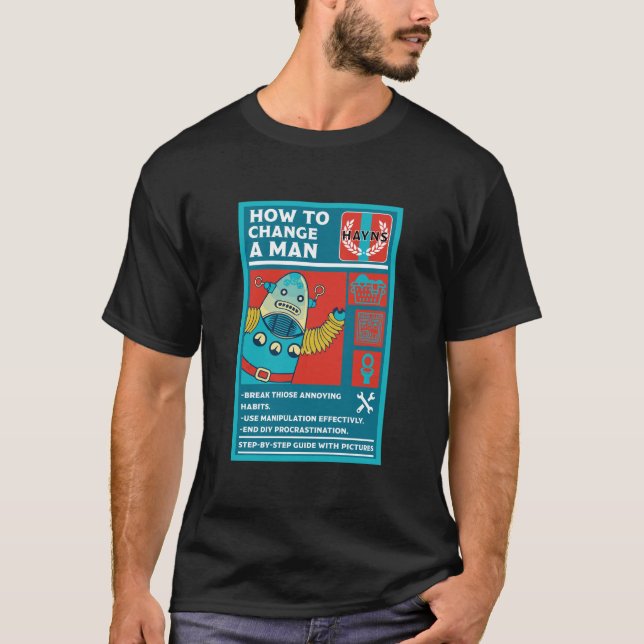 T-shirt Comment changer un homme (Devant)