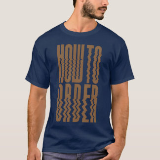 T-shirt Comment commander une fille