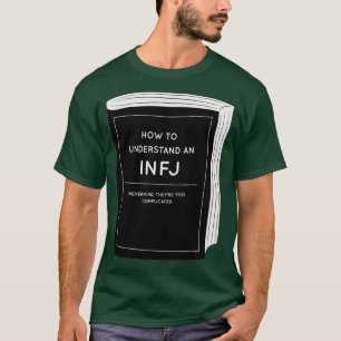 T-shirt Comment comprendre un INFJ