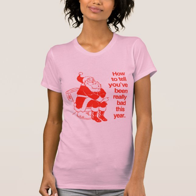 T-shirt Comment dire vous avez été vraiment vilains (Devant)