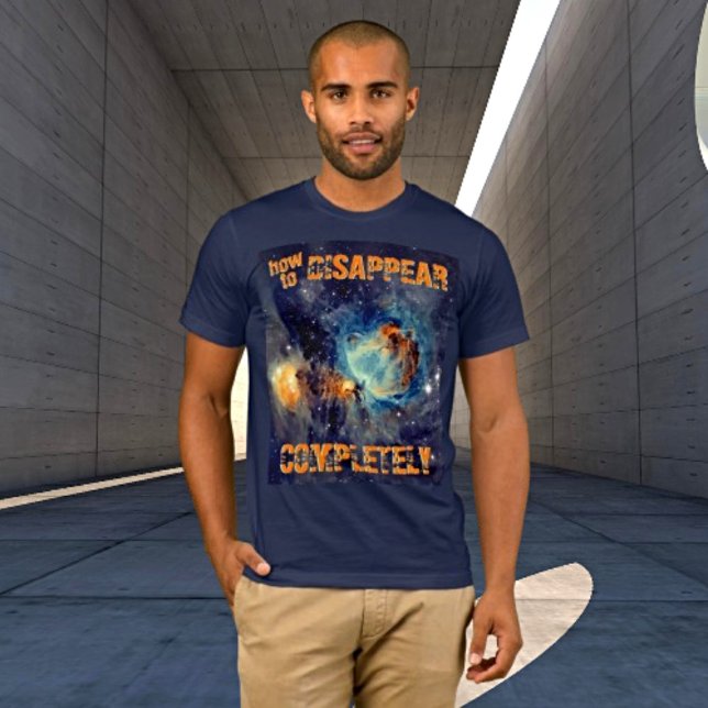 T-shirt Comment disparaître complètement - Orion Nebula (Créateur téléchargé)