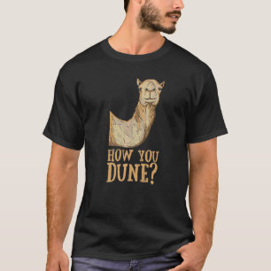 T-shirt Comment Dune Pun Pour Un Dromedale