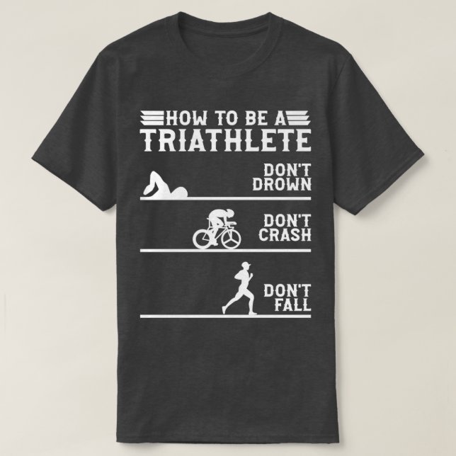 T-shirt Comment être un triathlon athlète (Design devant)