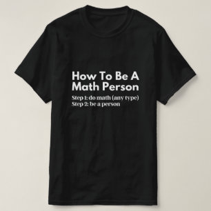 T-shirt Comment être une personne mathématique