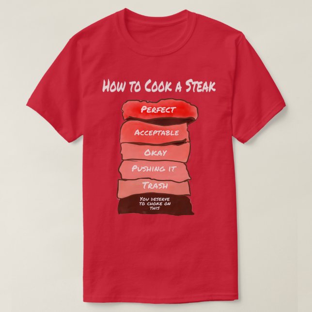 T-shirt Comment faire cuire un steak (Design devant)