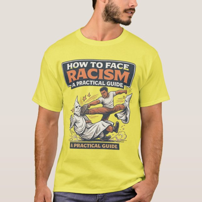 T-shirt Comment faire face au racisme  (Devant)