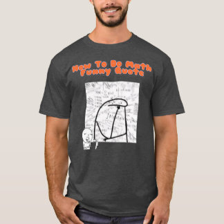 T-shirt Comment faire Math Drôle Citation 2022