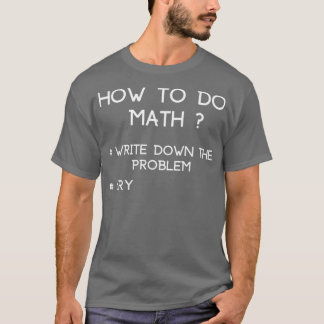 T-shirt Comment Faire Math Drôle Citation Don Pour Mathéma