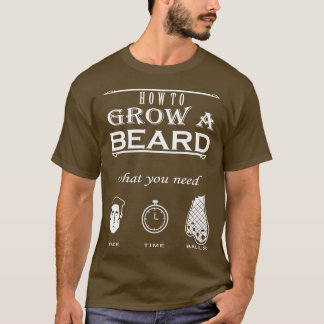 T-shirt Comment faire pour faire pousser une barbe ce dont