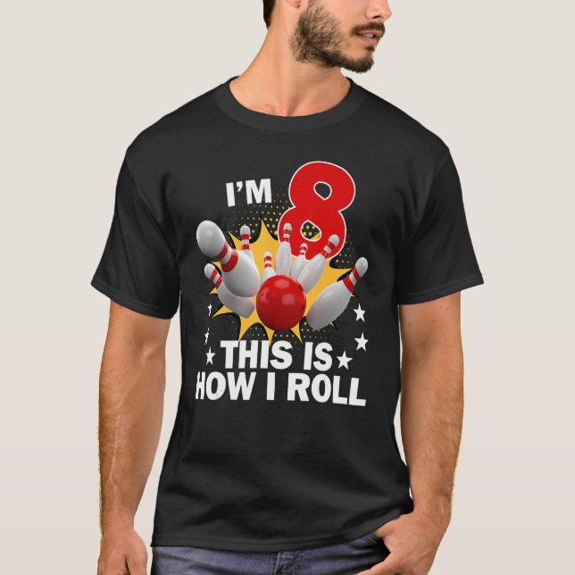 T-shirt Comment faire pour rouler 8ème Bowling 8 ans Anniv (Devant)