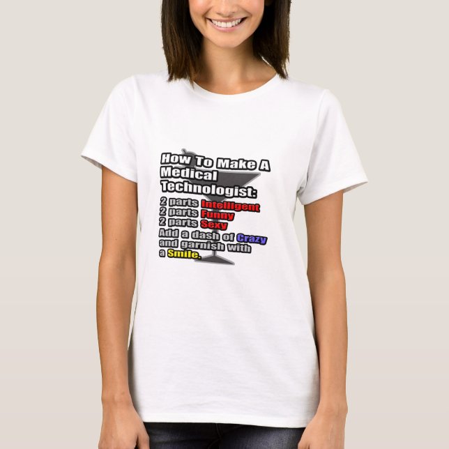 T-shirt Comment faire un technologue Médicale (Devant)