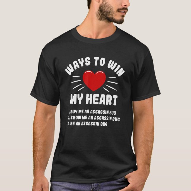 T-shirt Comment Gagner Mon Coeur Assassin Bug Animal Mème  (Devant)