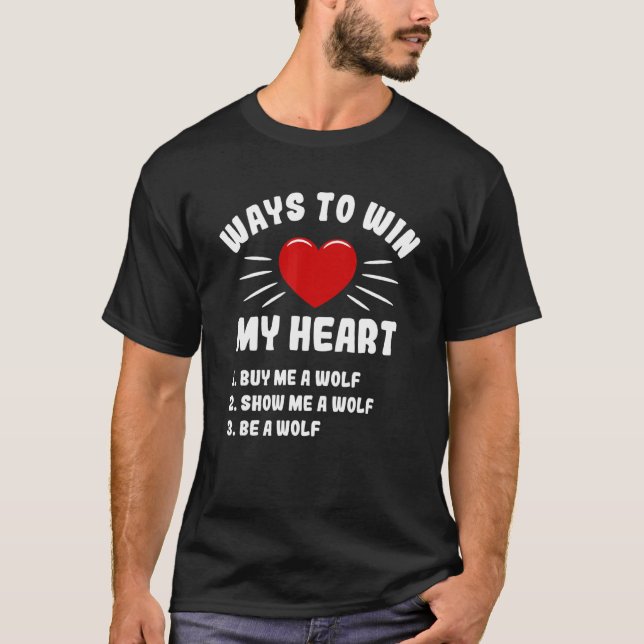 T-shirt Comment gagner mon coeur Wolf Animal Mème Humour A (Devant)