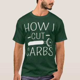 T-shirt Comment j'ai coupé des glucides Drôle Aliments Lov