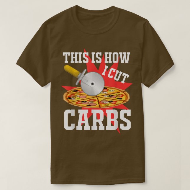 T-shirt Comment je découpe la pizza Carbs 543 903 (Design devant)