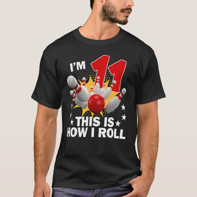 T-shirt Comment je roule 11ème 11 ans Bowling Anniversaire (Devant)