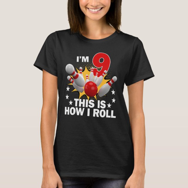 T-shirt Comment je roule 9e 9 ans Old Bowling Anniversaire (Devant)