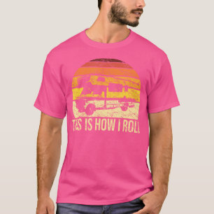 T-shirt Comment je roule Funny Rv Camper Chemise Rétro Cam