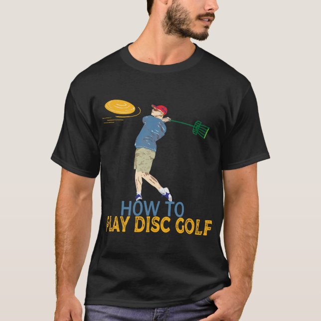 T-shirt Comment jouer au golf sur disque (Devant)